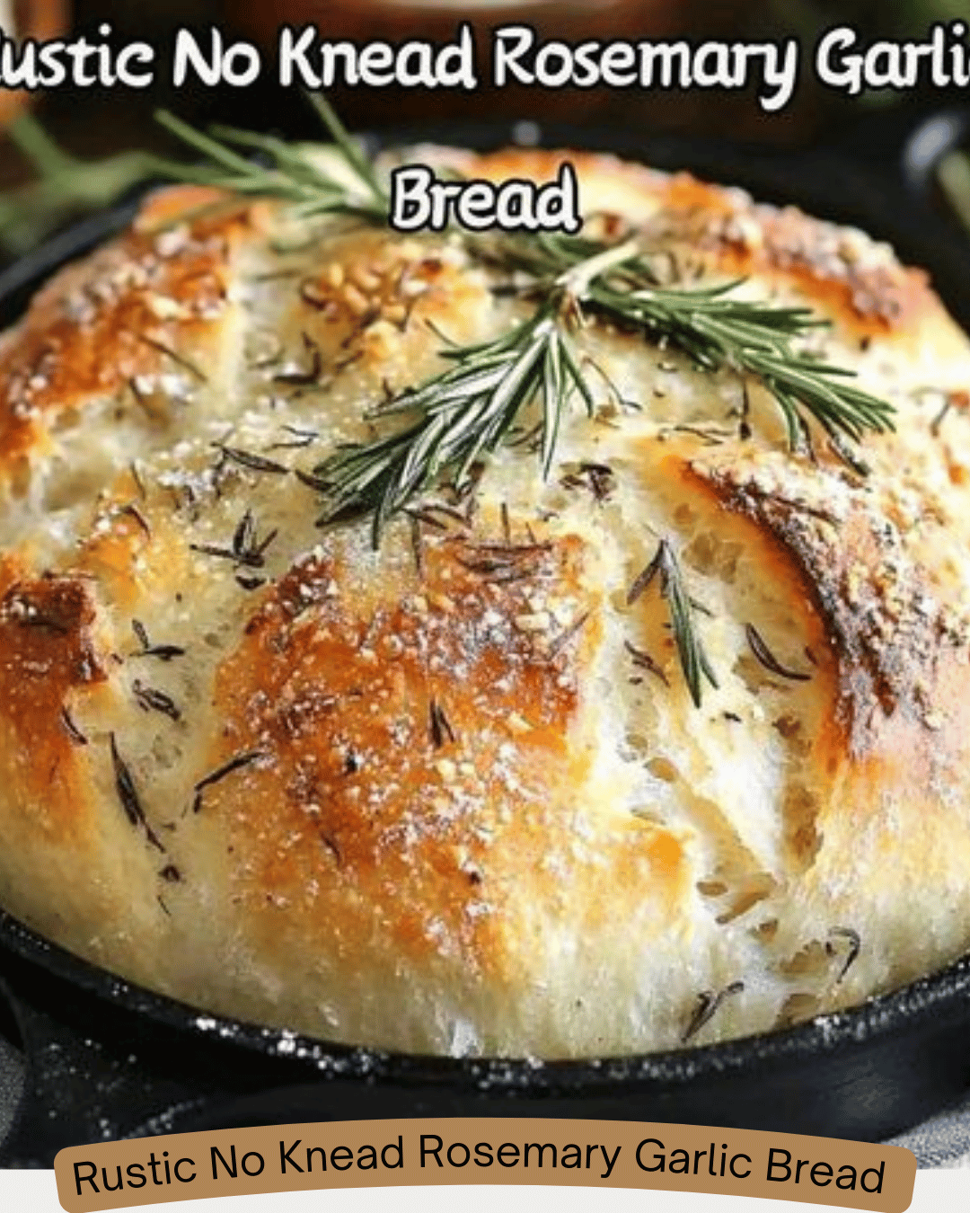 Rustic No-Knead Rosemary Garlic Bread - wikemy